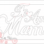 Cuadro "Te amo Mamá" - Vector SVG DXF para Laser CO2 - Descargable gratis | Stanser