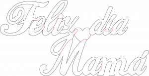 Letrero «Feliz día Mamá»