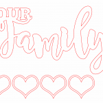 Letrero "Our family" - Vector descarganle para corte CNC y grabado laser gratis | Stanser
