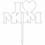 Topper "Love Mom" - Vector SVG DXF para Laser CO2 - Descargable gratis | Stanser