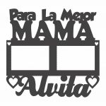 Marco "Para la mejor Mamá" - Vector descarganle para corte CNC y grabado laser gratis | Stanser