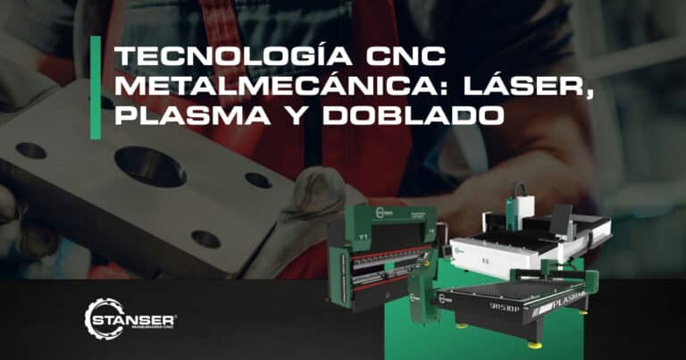 Tecnología CNC metalmecánica: láser fibra, plasma y doblado