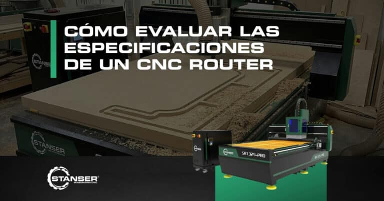 Cómo evaluar las especificaciones de un CNC Router