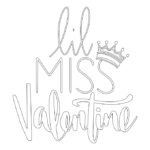 vector descargable para reproducir el diseño de la frase "Lil Miss Valentine"  Utiliza tu máquina de corte CNC