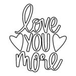 vector descargable para reproducir el diseño de la frase Love you more.    Utiliza tu máquina de corte CNC