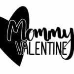 vector descargable para reproducir el diseño de la frase Mommys Valentine.    Utiliza tu máquina de corte CNC