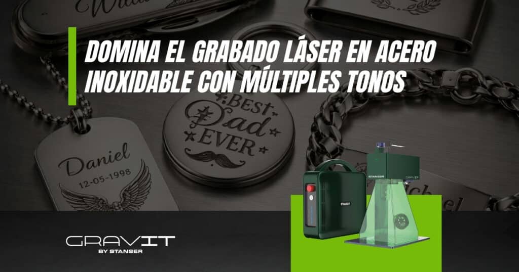 Grabado láser en acero inoxidable con múltiples tonos usando Gravit