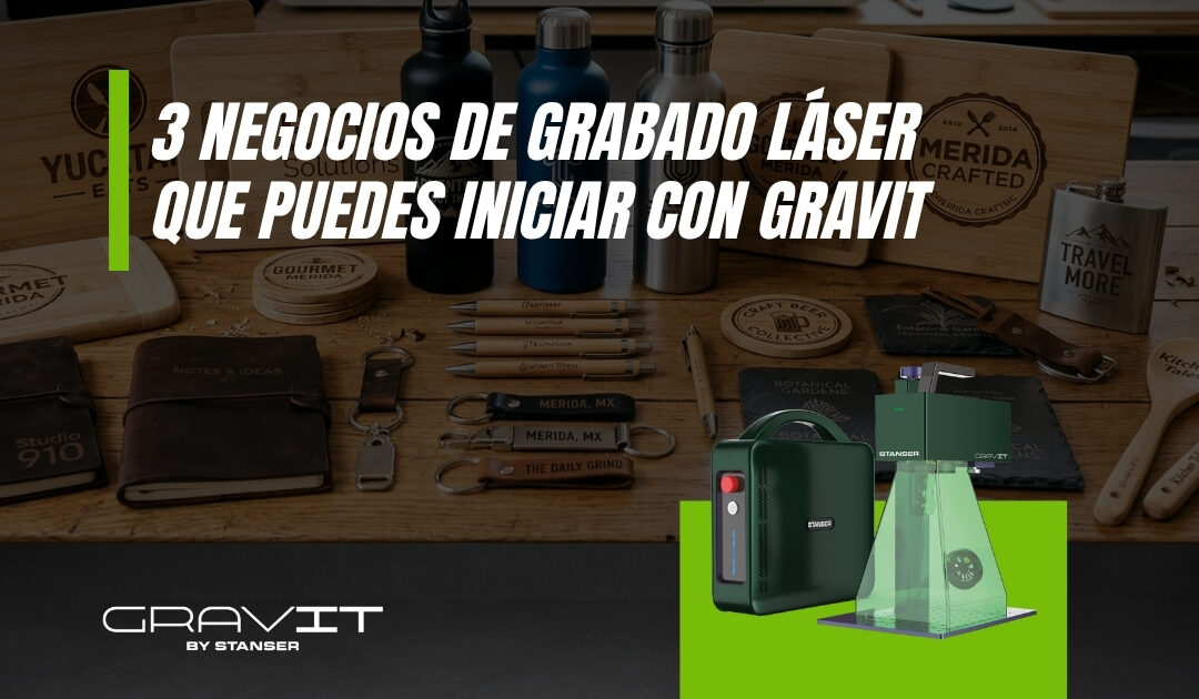 3 negocios de grabado láser que puedes iniciar con Gravit