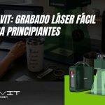 GravIT: Grabado láser fácil para principiantes