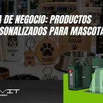 Idea de negocio: productos personalizados para mascotas