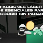 Refacciones láser CO2 esenciales para producir sin parar