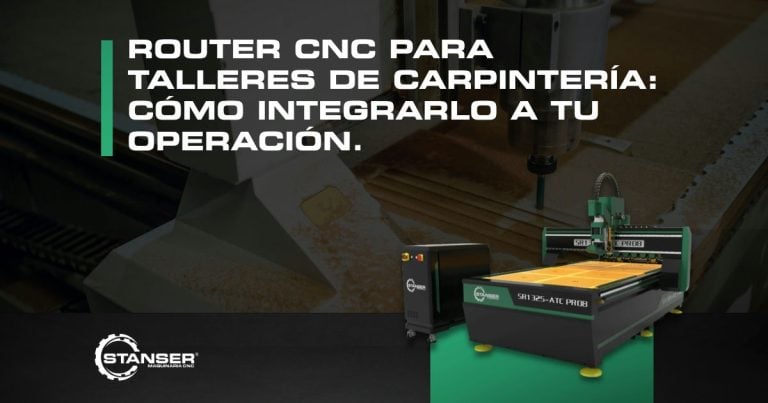 Router CNC para talleres de carpintería: cómo integrarlo a tu operación